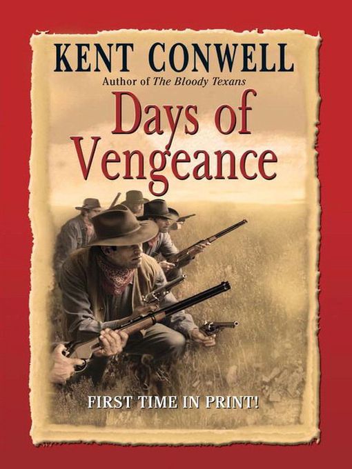 Title details for Days of Vengeance by Kent Conwell - Available